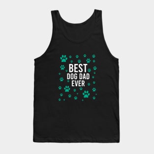 Best dog dad ever Tank Top